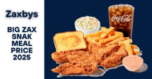 Big Zax Snak Meal Price 2025
