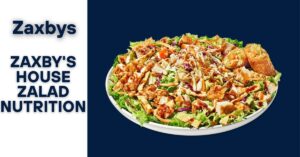 Zaxby's House Zalad Nutrition