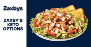 Zaxby’s Keto Options